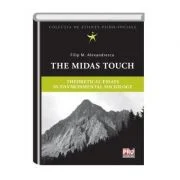 The Midas touch. Theoretical essays in environmental sociology - Filip Alexandrescu