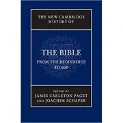 The New Cambridge History of the Bible: Volume 1, From the Beginnings to 600 - James Carleton Paget, Joachim Schaper
