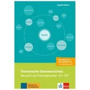 Thematischer Basiswortschatz, Deutsch als Fremdsprache A1-B1+. Mit Übersetzungen und Erläuterungen auf Englisch