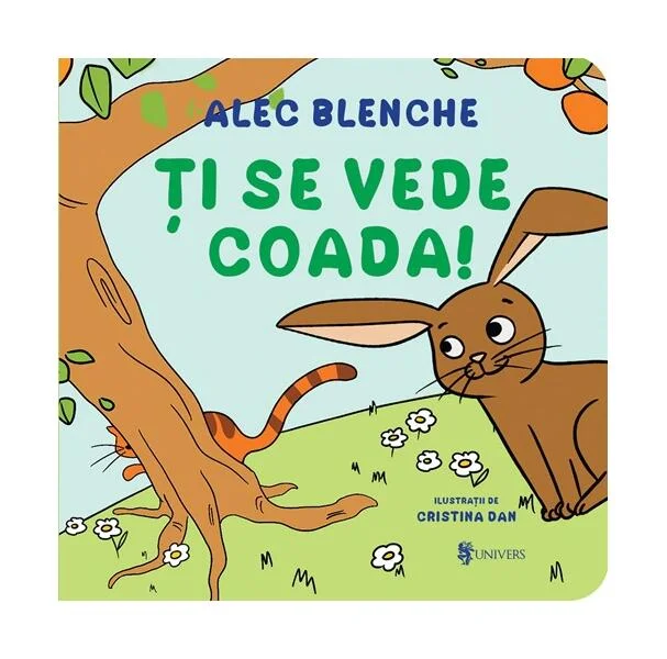 Ți se vede coada - Hardcover - Alec Blenche - Univers