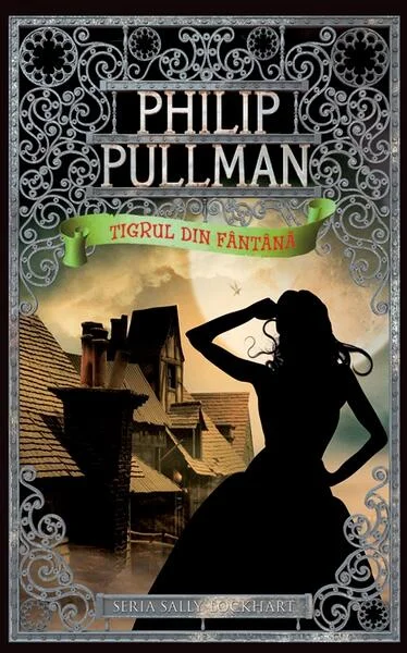 Tigrul din fântână - Hardcover - Philip Pullman - RAO