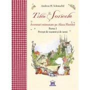Tilda Soricela. Aventuri minunate pe Aleea Florilor. Povesti de toamna si de iarna. Partea 1 - Andreas H. Schmachtl