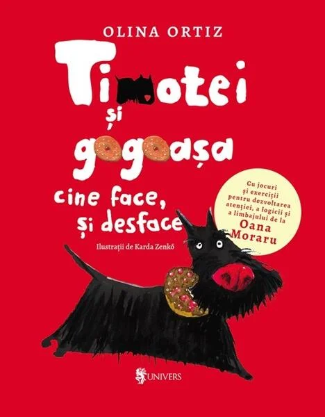Timotei și gogoașa - Hardcover - Olina Ortiz - Univers