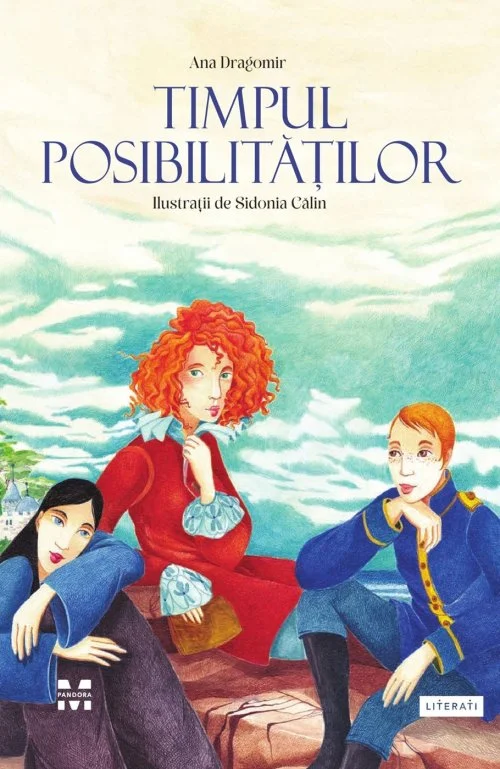 Timpul posibilităților - Ana Dragomir