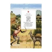 Tinerete fara batranete si viata fara de moarte (Petre Ispirescu)