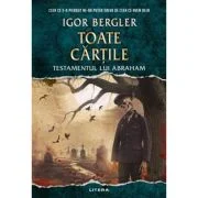Toate cartile. Testamentul lui Abraham - Igor Bergler