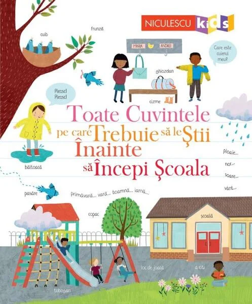 Toate cuvintele pe care trebuie să le știi înainte să începi școala - Paperback brosat - Felicity Brooks - Niculescu