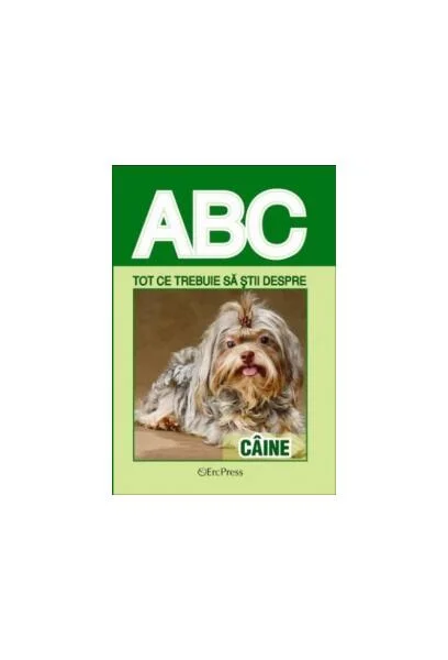 Tot ce trebuie să știi despre câine - Paperback brosat - *** - Erc Press