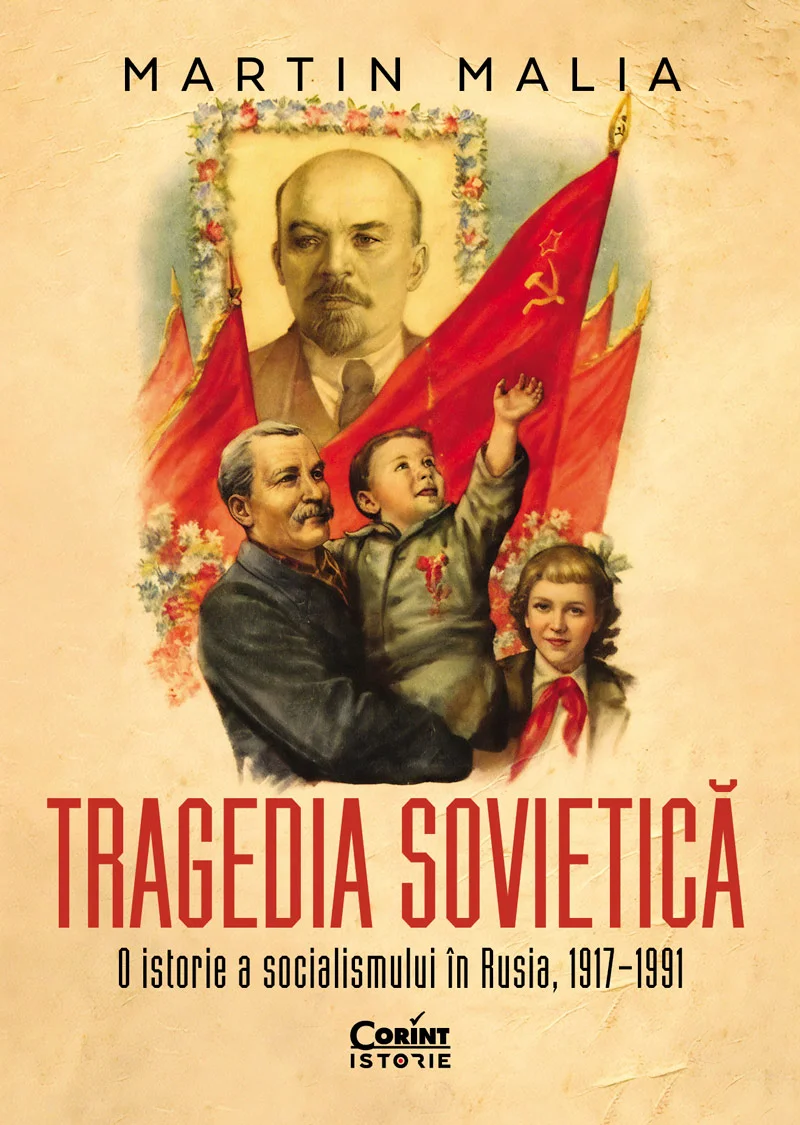 Tragedia sovietică. O istorie a socialismului în Rusia, 1917‒1991