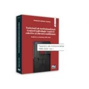Traiectorii ale institutionalizarii Gratierii individuale, Gratierii colective si Liberarii conditionate. Studiu de caz: Romania, 1990-2020. Volumul 1