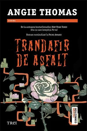 Trandafir de asfalt - Angie Thomas