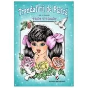 Trandafirii de piatra - Violet V. Vandor