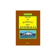 Trasee de bumerang prin Australia - Doru Ciucescu