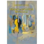 Tratat de estetica muzicala - Dimitrie Cuclin