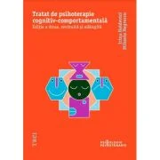 Tratat de psihoterapie cognitiv-comportamentala - Irina Holdevici, Mihaela Negrescu