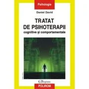 Tratat de psihoterapii cognitive si comportamentale - Daniel David