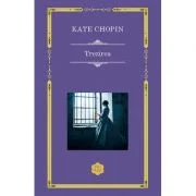 Trezirea - Kate Chopin