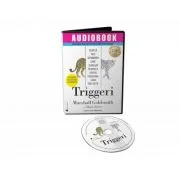 Triggeri. Audiobook - Marshall Goldsmith