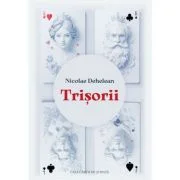Trisorii - Nicolae Dehelean