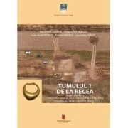 Tumulul 1 de la Recea (judetul Arges). Cercetari arheologice preventive pe traseul drumului expres Craiova - Pitesti - Alin Frinculeasa