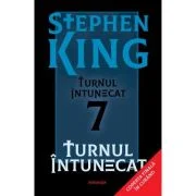 Turnul intunecat - editie sprayed edges (Seria TURNUL INTUNECAT, partea a 7-a) - Stephen King