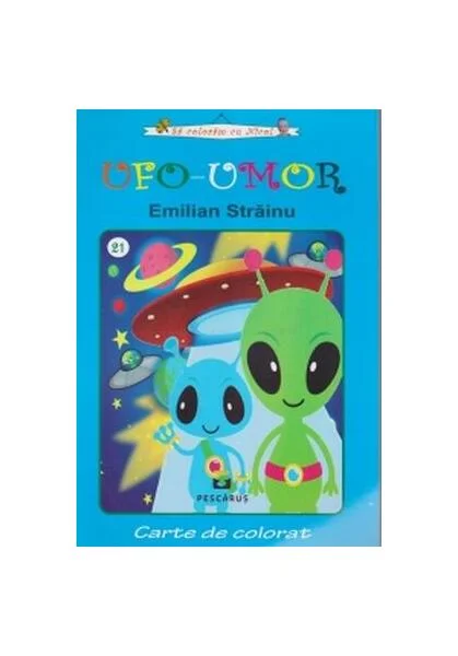 Ufo - Umor. Carte de colorat - Paperback - Emil Străinu - Pescăruș