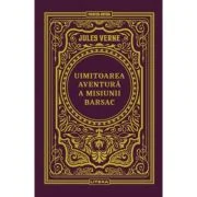 Uimitoarea aventura a misiunii Barsac. Volumul 27. Biblioteca Jules Verne