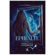 Umbra unui cosmar. Seria Ephialte. Volumul 3 - Cristinne C. C.