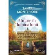 Umbre in lumina lunii - Santa Montefiore