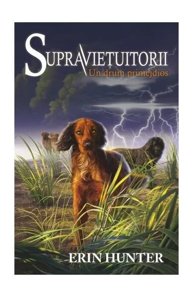 Un drum primejdios. Supraviețuitorii (Vol. 4) - Paperback brosat - Erin Hunter - Galaxia Copiilor