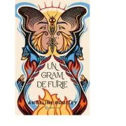 Un gram de furie - Angeline Boulley