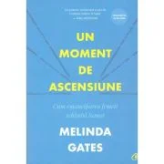 Un moment de ascensiune - Melinda Gates