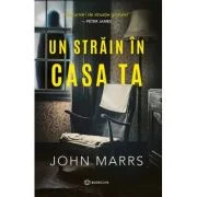 Un strain in casa ta - John Marrs
