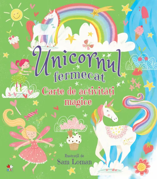 Unicornul fermecat. Carte de activități magice
