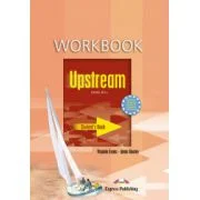 Upstream, Level B1+. Caietul elevului curs limba engleza - Virginia Evans