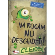 Va rugam nu deschideti! CLEIOS! - Charlotte Habersack