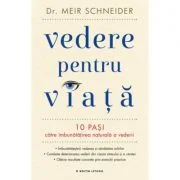 Vedere pentru viata - Dr. Meir Schneider