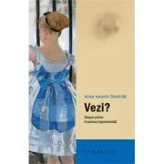 Vezi? Despre privire in pictura impresionista - Victor Ieronim Stoichita