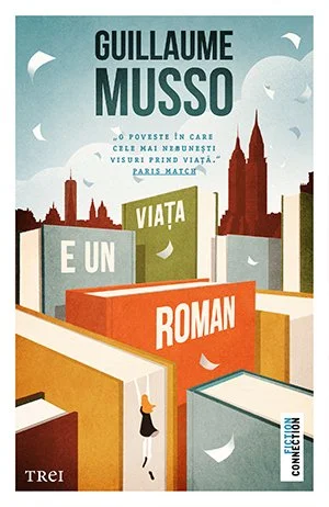 Viața e un roman - Guillaume Musso
