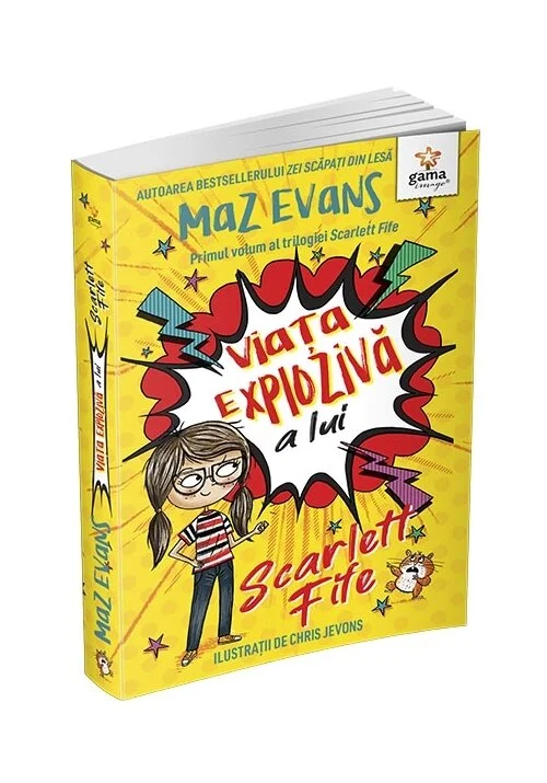 Viata exploziva a lui Scarlett Fife • volumul 1
