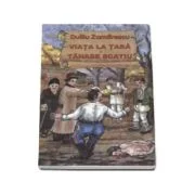 Viata la tara. Tanase Scatiu - Duiliu Zamfirescu