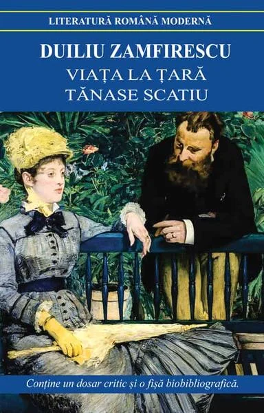 Viața la țară • Tănase Scatiu - Paperback brosat - Duiliu Zamfirescu - Cartex