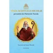 Viata Sfantului Nicolae povestita de Parintele Necula