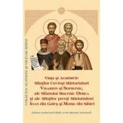 Viata si Acatistul Sfintilor Cuviosi Marturisitori Visarion, Sofronie si Mucenic Oprea si ale Sf. Preoti Marturisitori Ioan din Gales si Moise din Sib