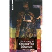 Viata si domnia lui Constantin-Voda Brancoveanu - Nicolae Iorga