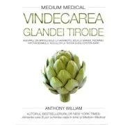 Vindecarea glandei tiroide (Medium medical) - Anthony William