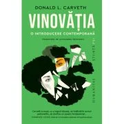 Vinovatia. O introducere contemporana - Donald L. Carveth