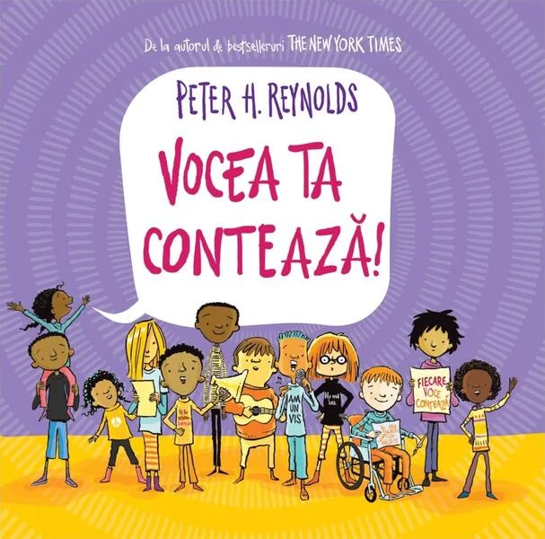 Vocea ta contează! - Hardcover - Peter H. Reynolds - Didactica Publishing House
