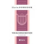 Vocile singuratatii - Ilariu Dobridor