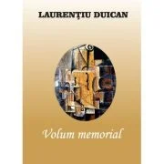 Volum memorial - Laurentiu Duican